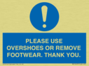please-use-overshoes-or-remove-footwear-thank-you~